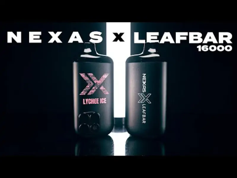 Nexas x leafbar 16k การร่วมมือระหว่าง แบรนด์บุหรี่ไฟฟ้า ออกพอตใช้แล้วทิ้ง ตัวแรงออกมา